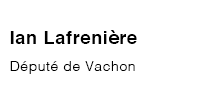 Logo de Ian Lafrenière - Député de Vachon 
